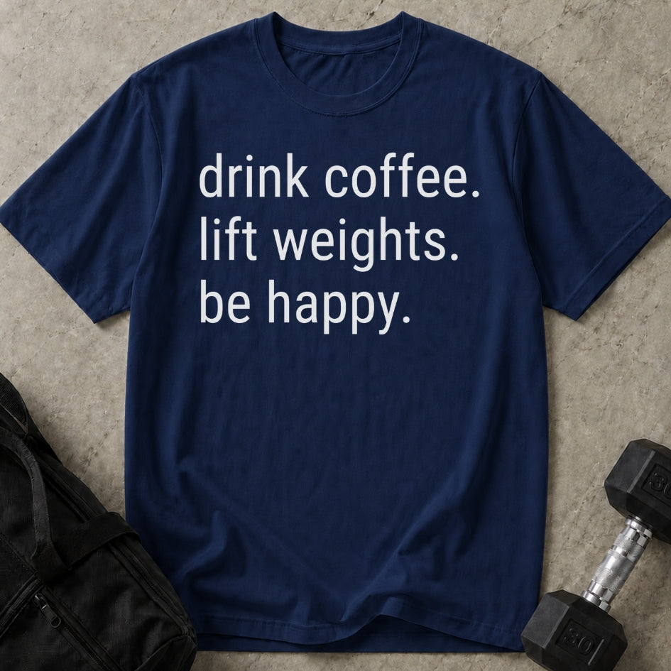Drink Coffee Lift Weights T-shirt