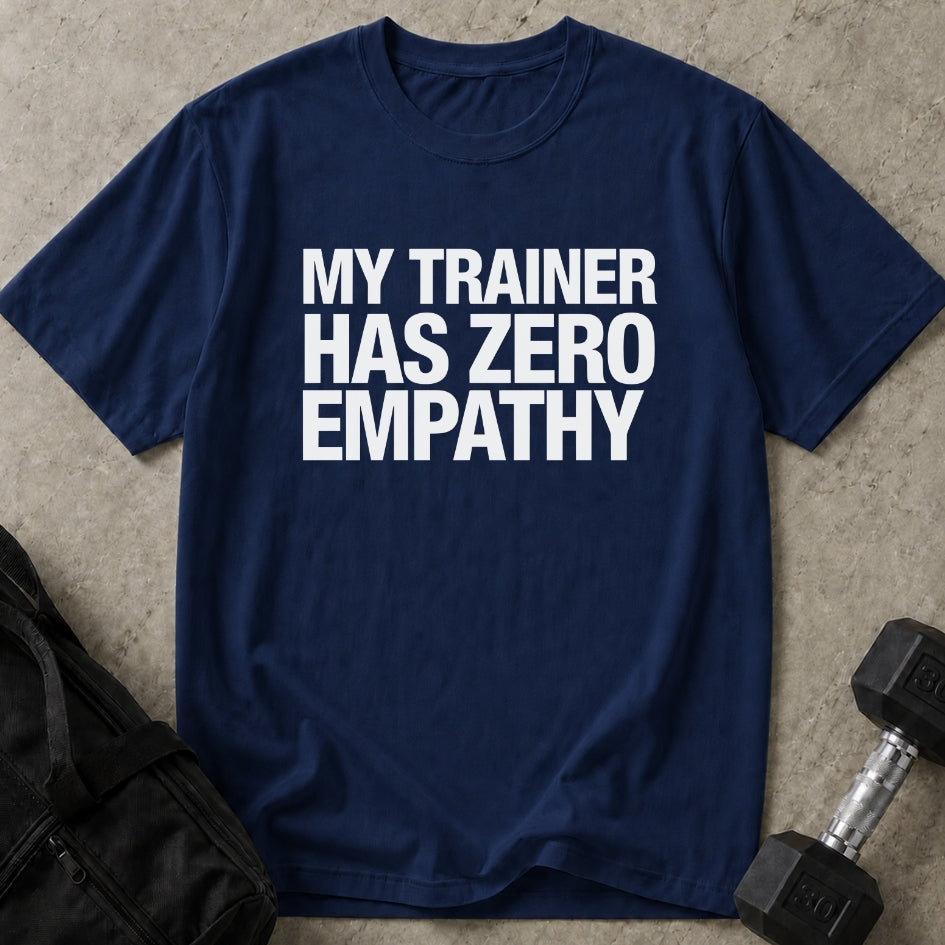 Zero Empathy Trainer Tee