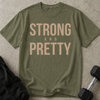 Strong & Pretty T-shirt