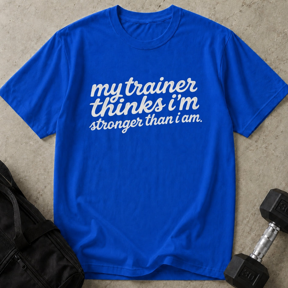 I'm Not That Strong Tee