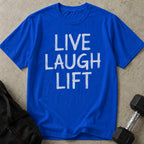 Live Laugh Lift Tee