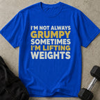 Not Always Grumpy Tee