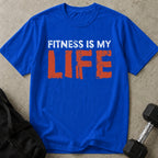 Fitness Is My Life T-shirt