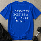 Stronger Mind T-shirt