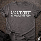 Abs Are Great T-shirt