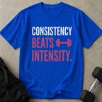 Consistency Beats Intensity Tee