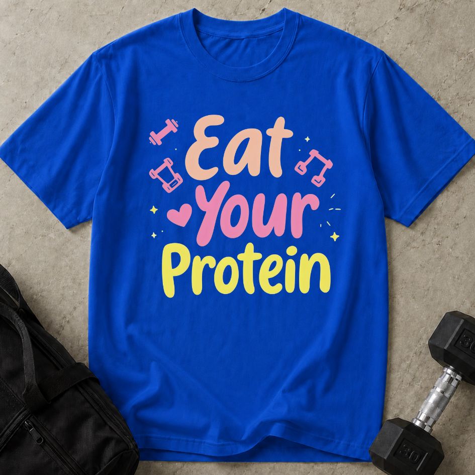 Eat Your Protein Tee