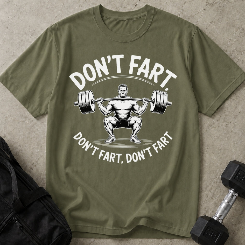 Don't Fart T-shirt