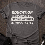 Gym Is Importanter T-shirt