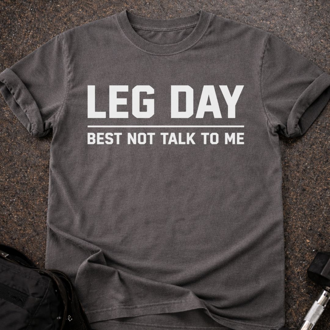Leg Day T-shirt