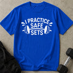 I Practice Safe Sets T-shirt