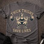 Thick Thighs Save Lives T-shirt