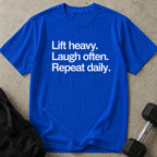 Lift Laugh Repeat Tee