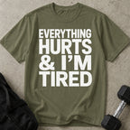 I'm Tired T-shirt