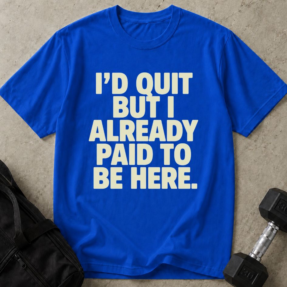 I Already Paid Tee