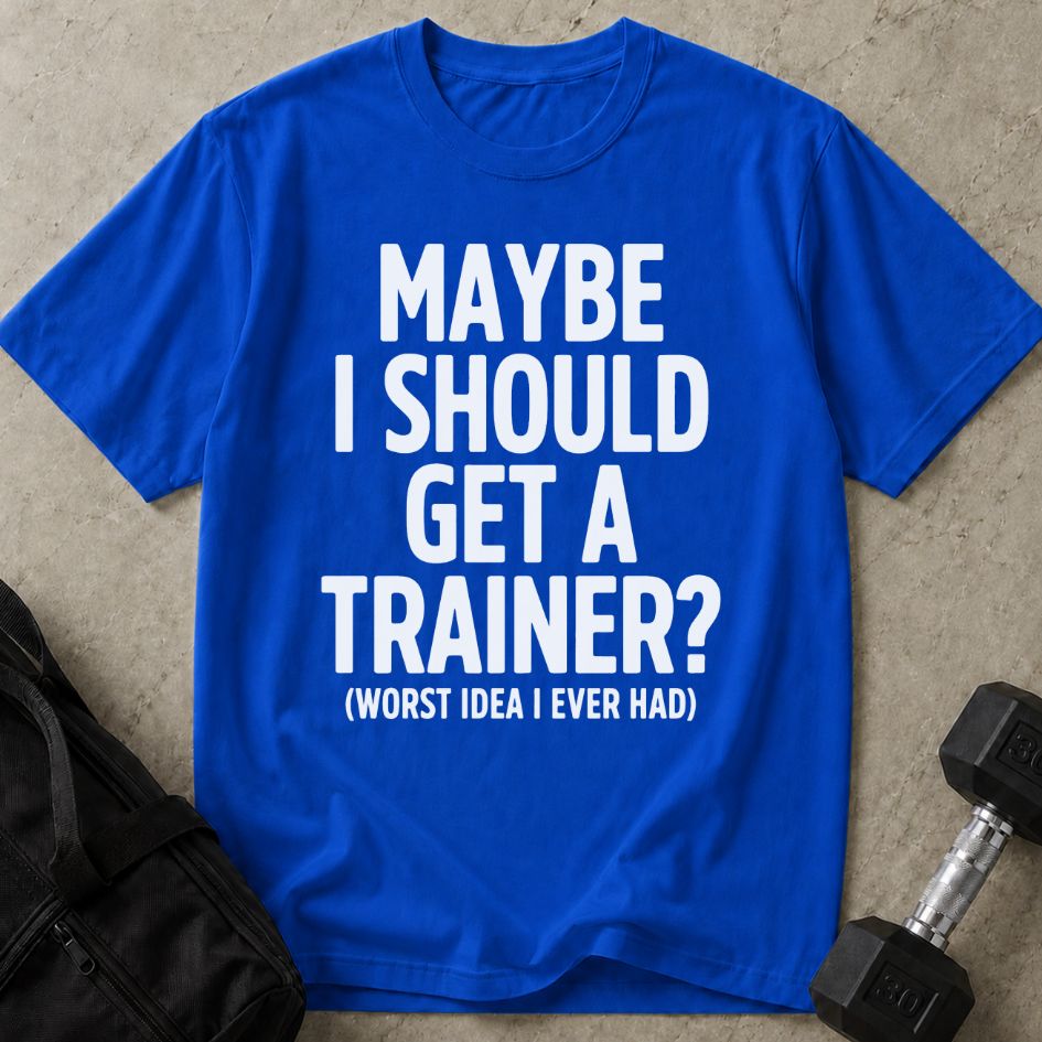 Worst Idea Trainer Tee