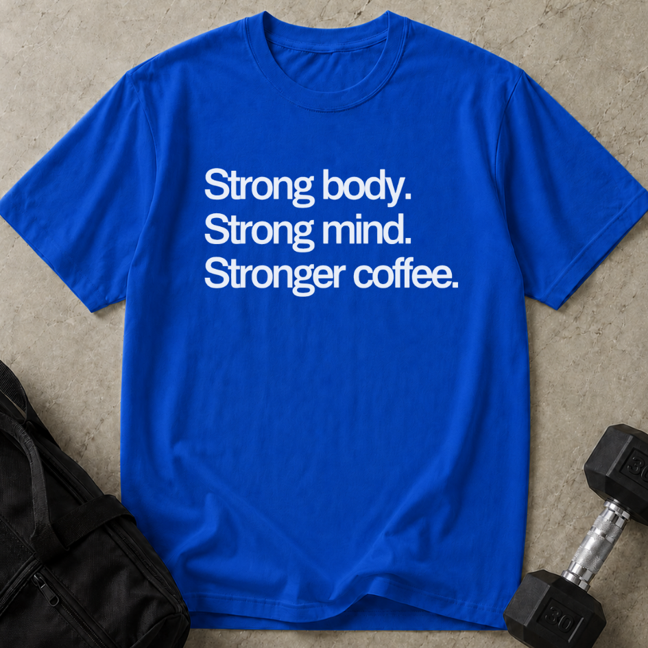 Strong Coffee Tee