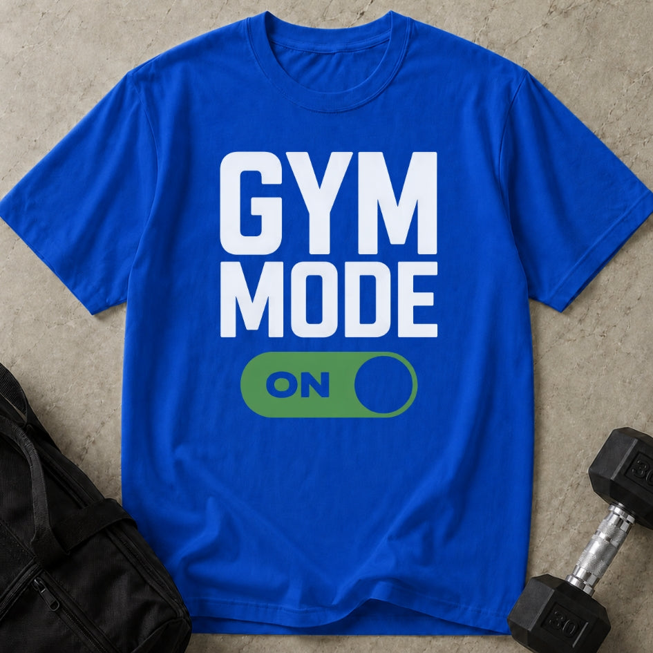 Gym Mode T-shirt