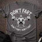 Don't Fart T-shirt