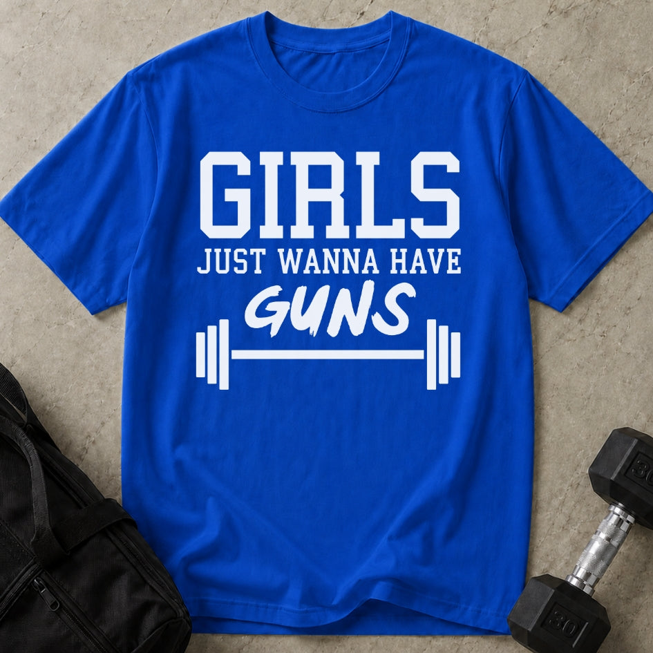 Girls Just Wanna Have Guns T-shirt