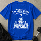 Lifting Mum T-shirt