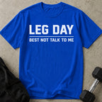 Leg Day T-shirt