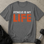 Fitness Is My Life T-shirt