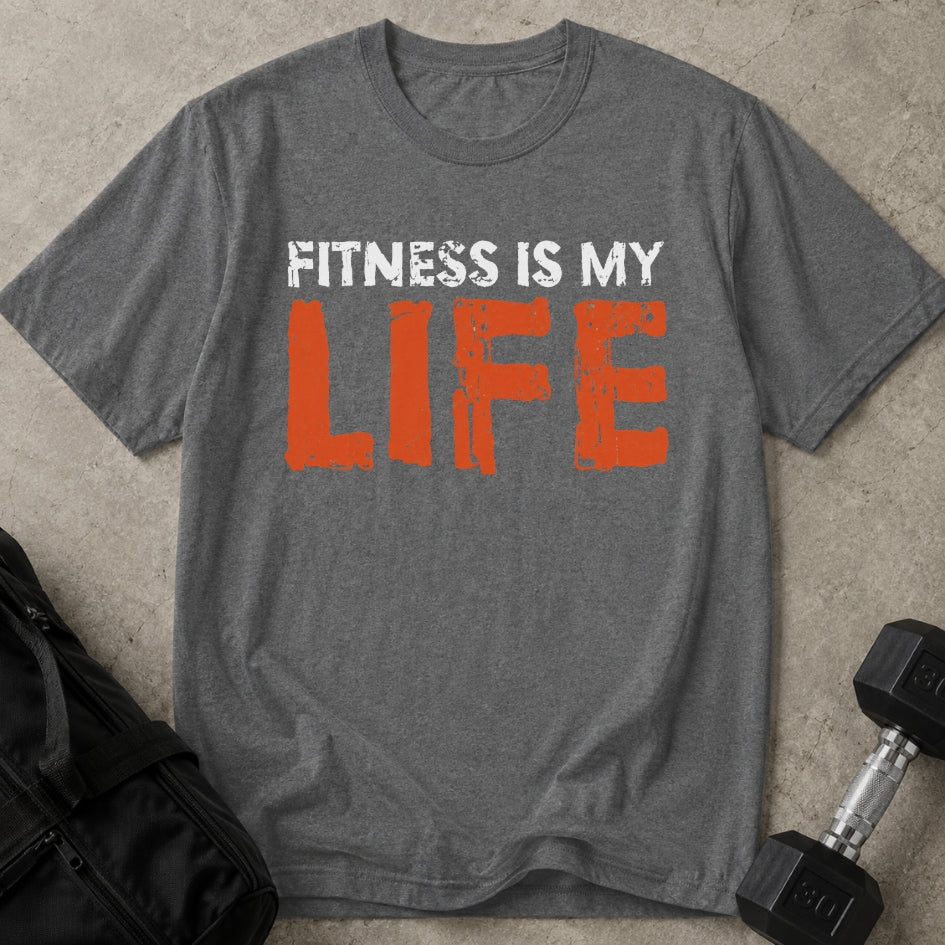 Fitness Is My Life T-shirt
