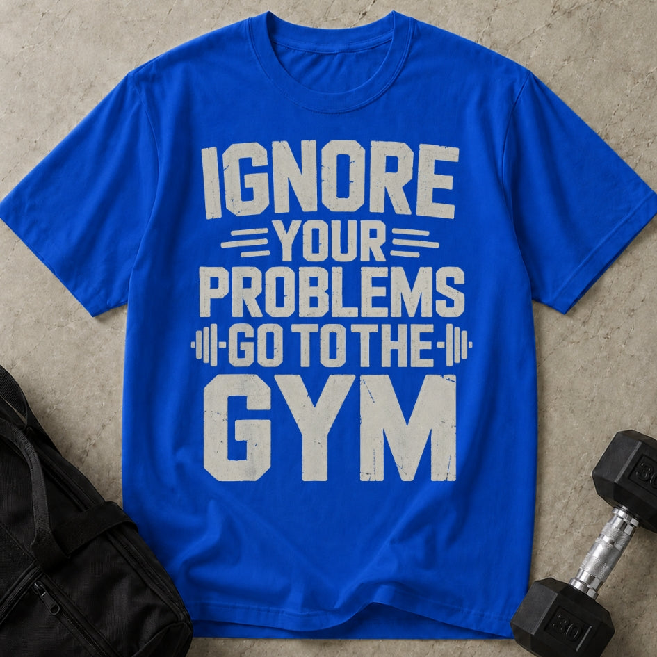 Ignore Your Problems T-shirt