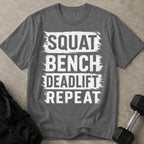 Squat Bench Deadlift Repeat T-shirt