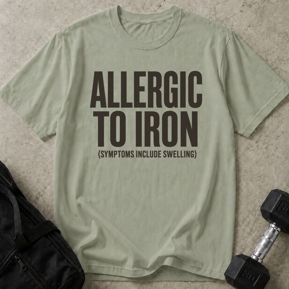 Allergic To Iron Tee