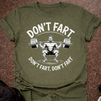 Don't Fart T-shirt