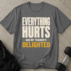 Everything Hurts Tee