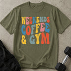 Weekends Coffee & Gym T-shirt