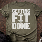 Getting Fit Done T-shirt