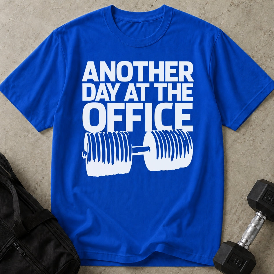 Another Day At The Office T-shirt