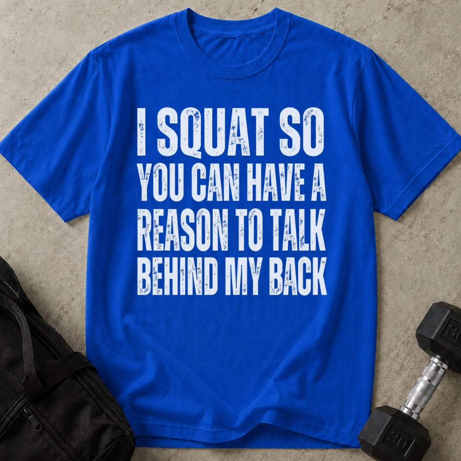 I Squat T-shirt