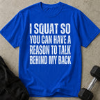 I Squat T-shirt