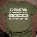 Gym Is Importanter T-shirt