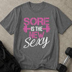 Sore Is The New Sexy Tee