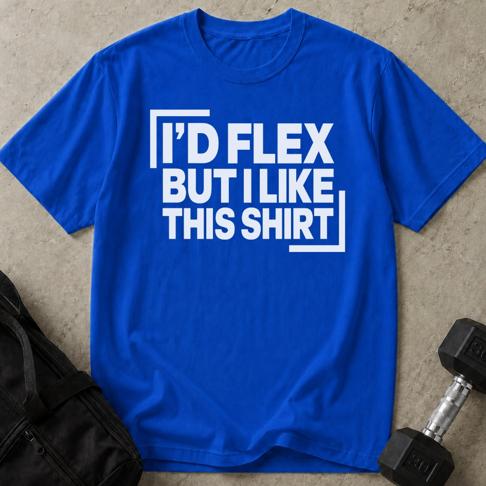 I Like This Shirt T-shirt
