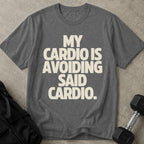 Avoiding Cardio T-shirt