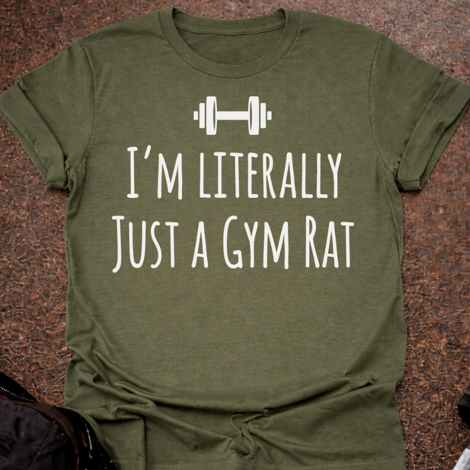 Just A Gym Rat T-shirt