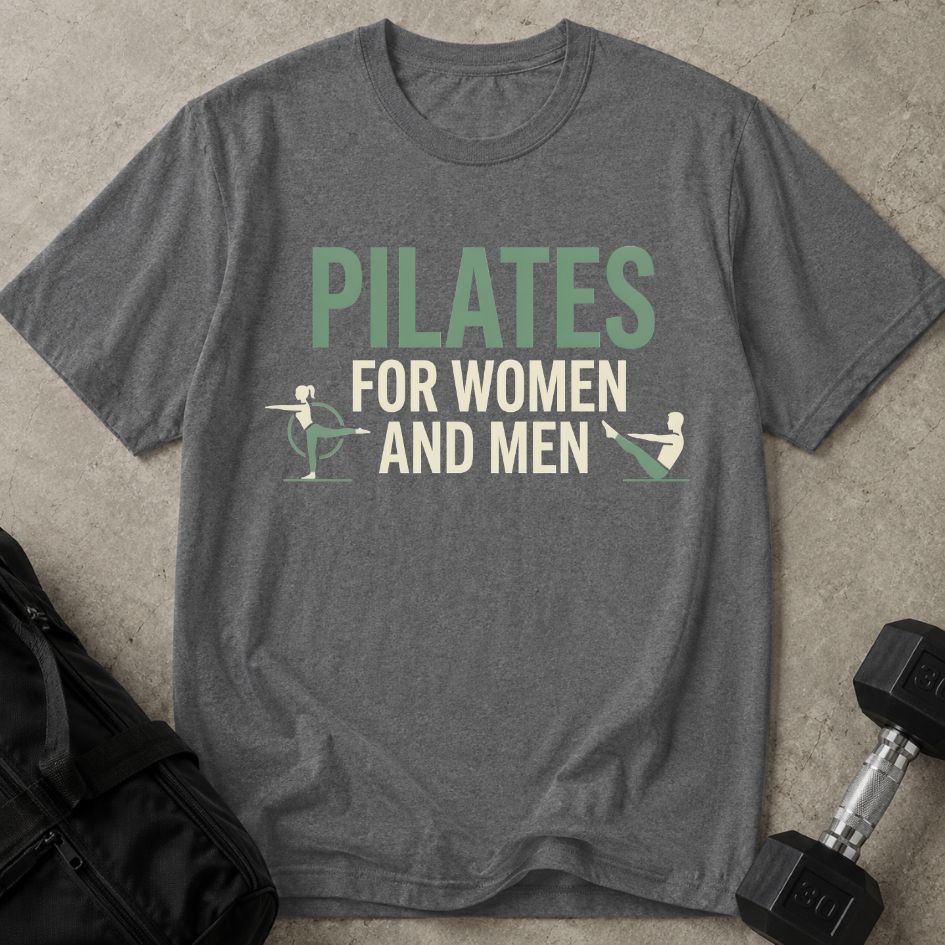 Pilates: For Women & Men Tee