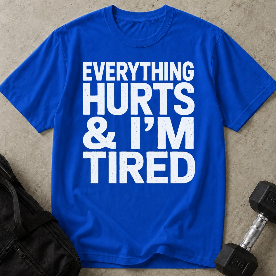 I'm Tired T-shirt