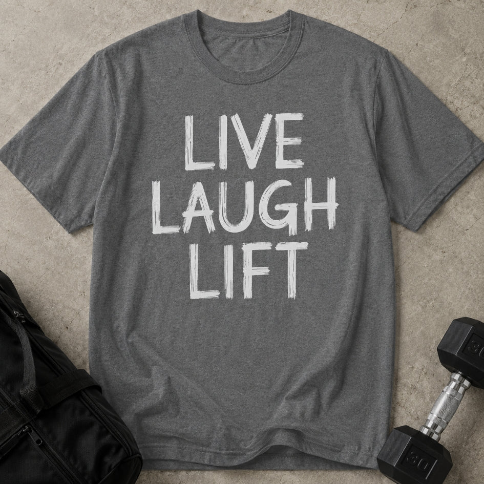 Live Laugh Lift Tee