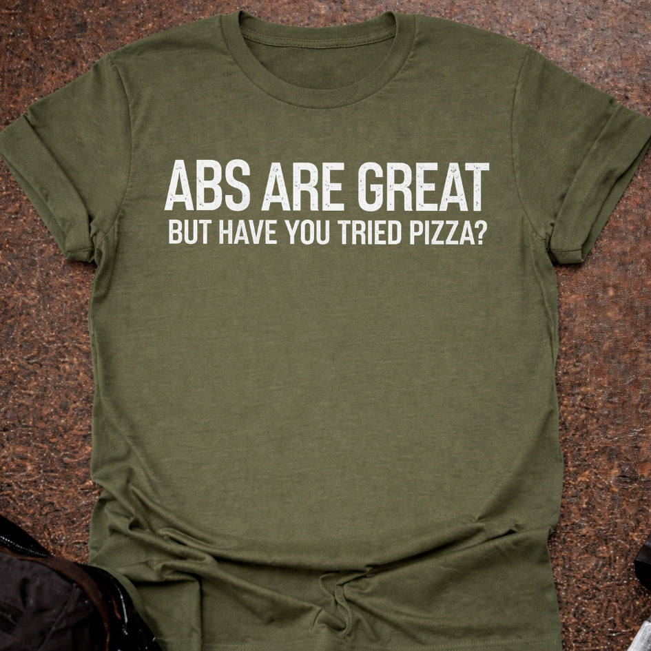 Abs Are Great T-shirt