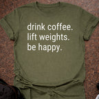 Drink Coffee Lift Weights T-shirt