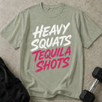 Heavy Squats Tequila Shots Tee