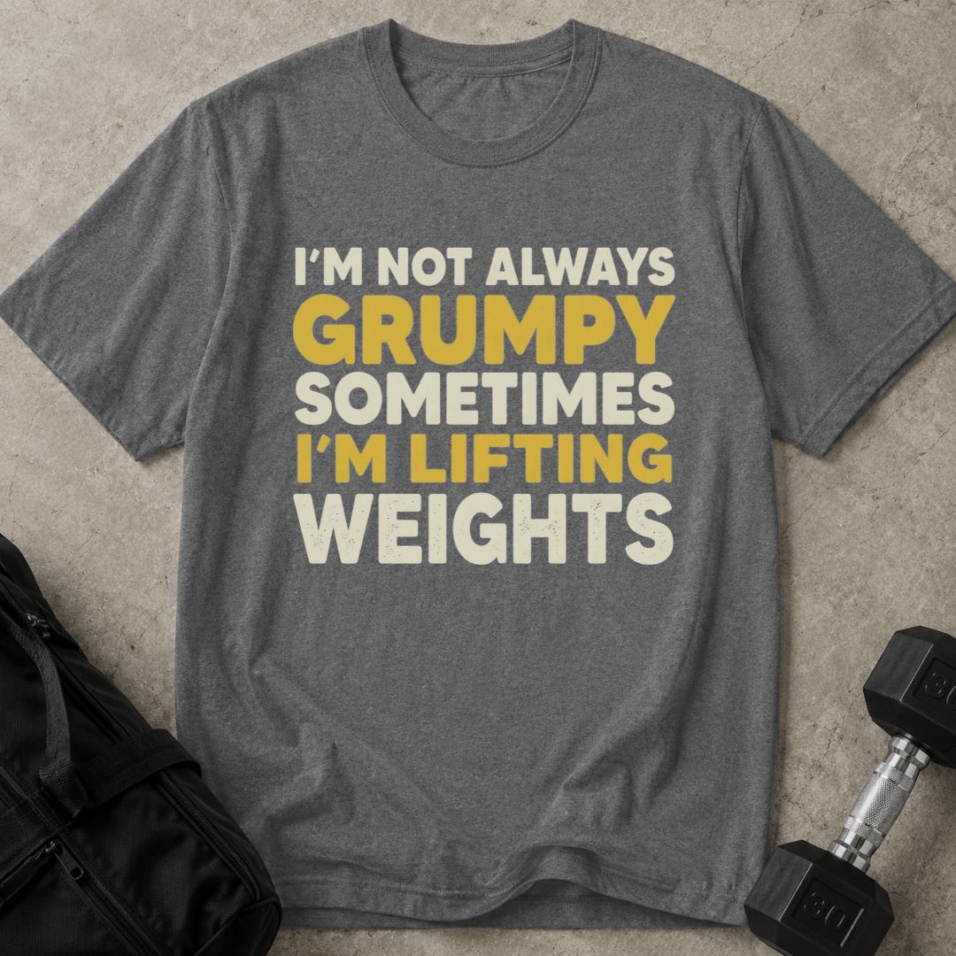 Not Always Grumpy Tee